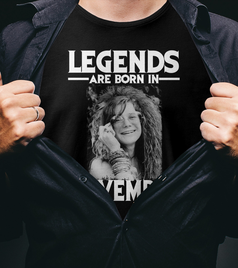 Legends Are Born IN November Janis Joplin T-Shirt