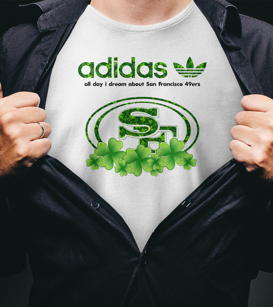 All Day I Dream About San Francisco 49ers Clover T-Shirt