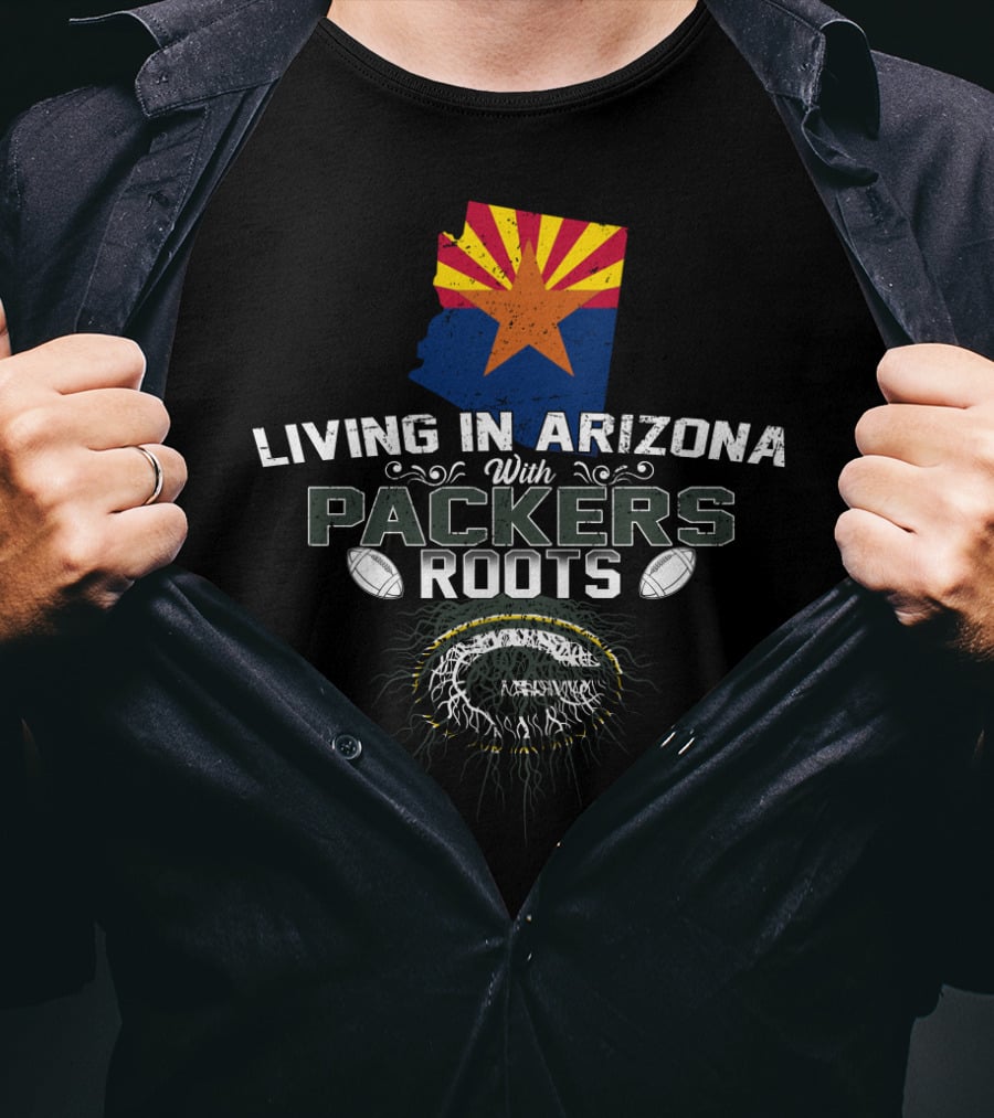 Living In Arizona With Packers Roots And Arizona State Map With Football Motif T-Shirt
