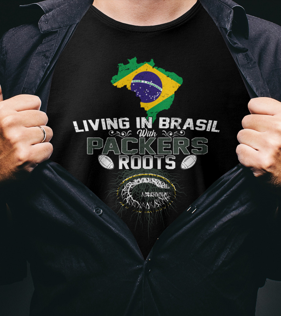 Living In Brasil With Packers Roots Featuring Brazil Flag And Football Motif T-Shirt