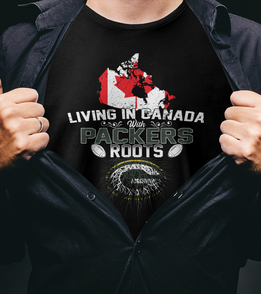 Living In Canada With Packers Roots Canadian Flag Football T-Shirt