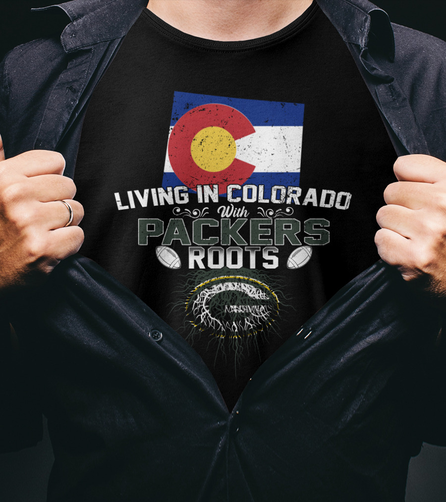 Living In Colorado With Packers Roots Football Flag T-Shirt