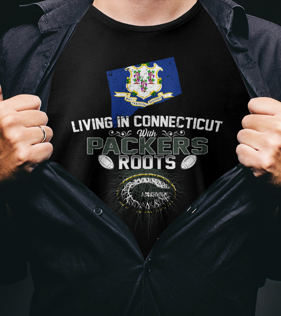 Living In Connecticut With Packers Roots And Football Heritage T-Shirt