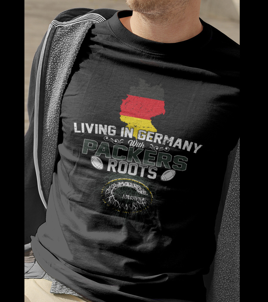 Living In Germany With Packers Roots German Flag Background Football T-Shirt
