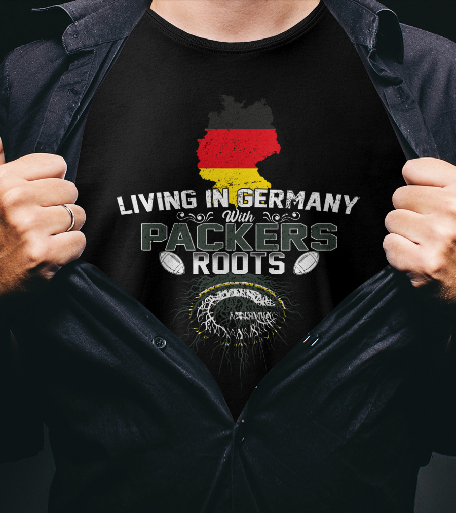 Living In Germany With Packers Roots German Flag Background Football T-Shirt