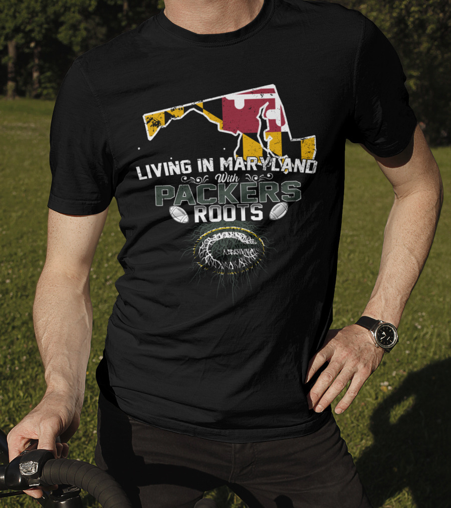 Living In Maryland With Green Bay Packers Roots Featuring Maryland Flag Map And Football Elements T-Shirt