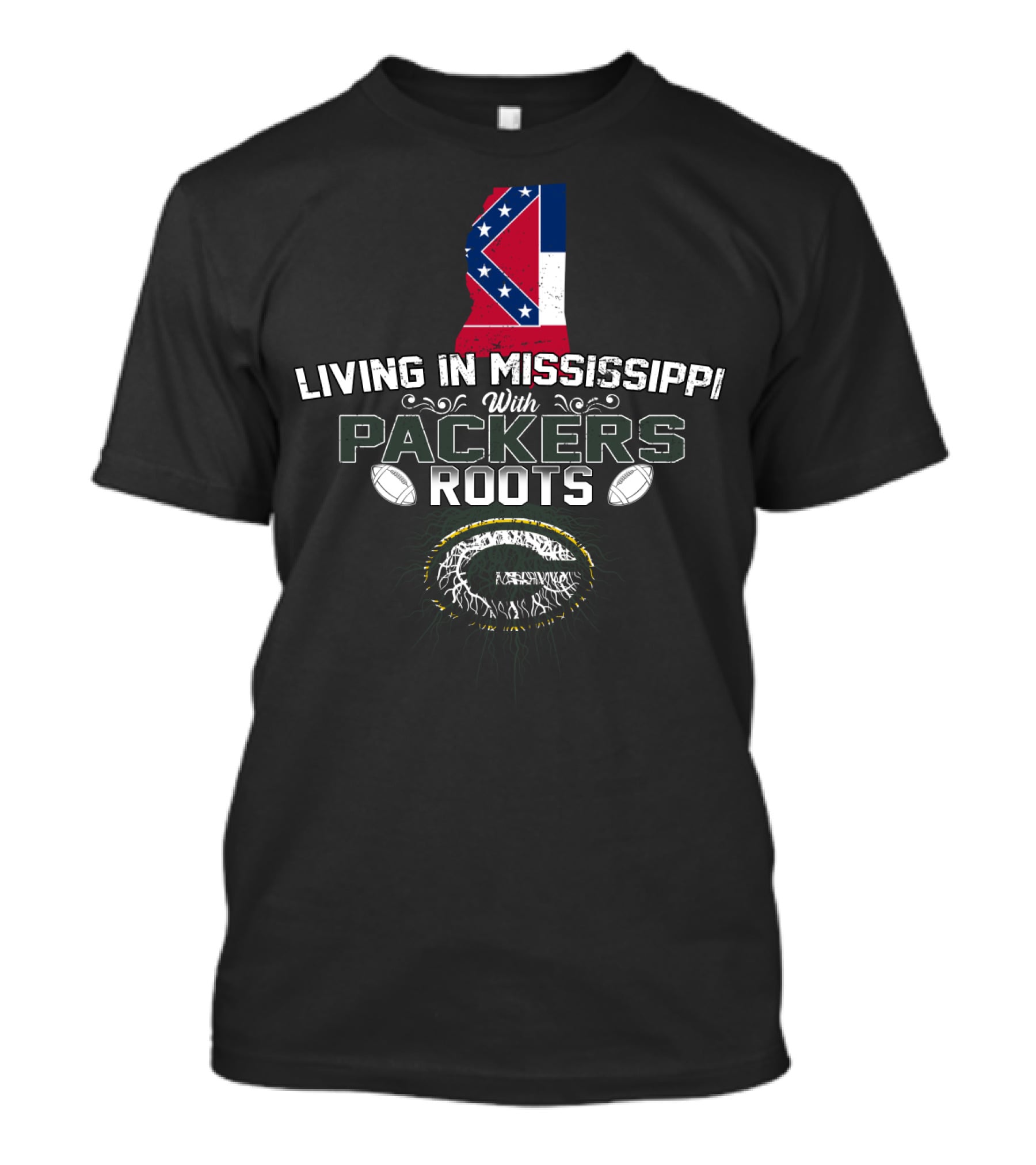 Living In Mississippi With Packers Roots And Football Passion T-Shirt