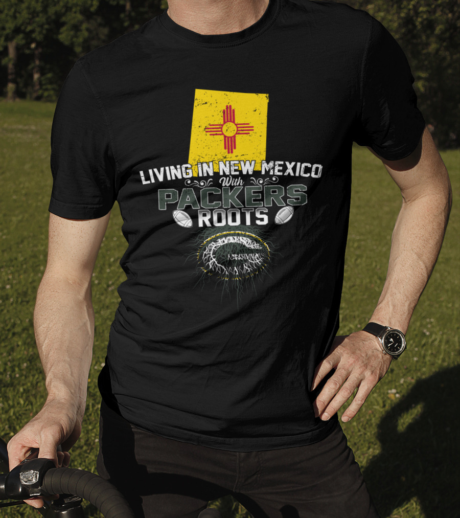 Living In New Mexico With Green Bay Packers Roots Zia Symbol Football T-Shirt