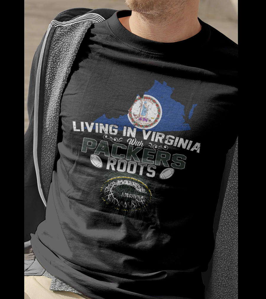 Living In Virginia With PACKERS Roots Football Heritage Virginia Map T-Shirt