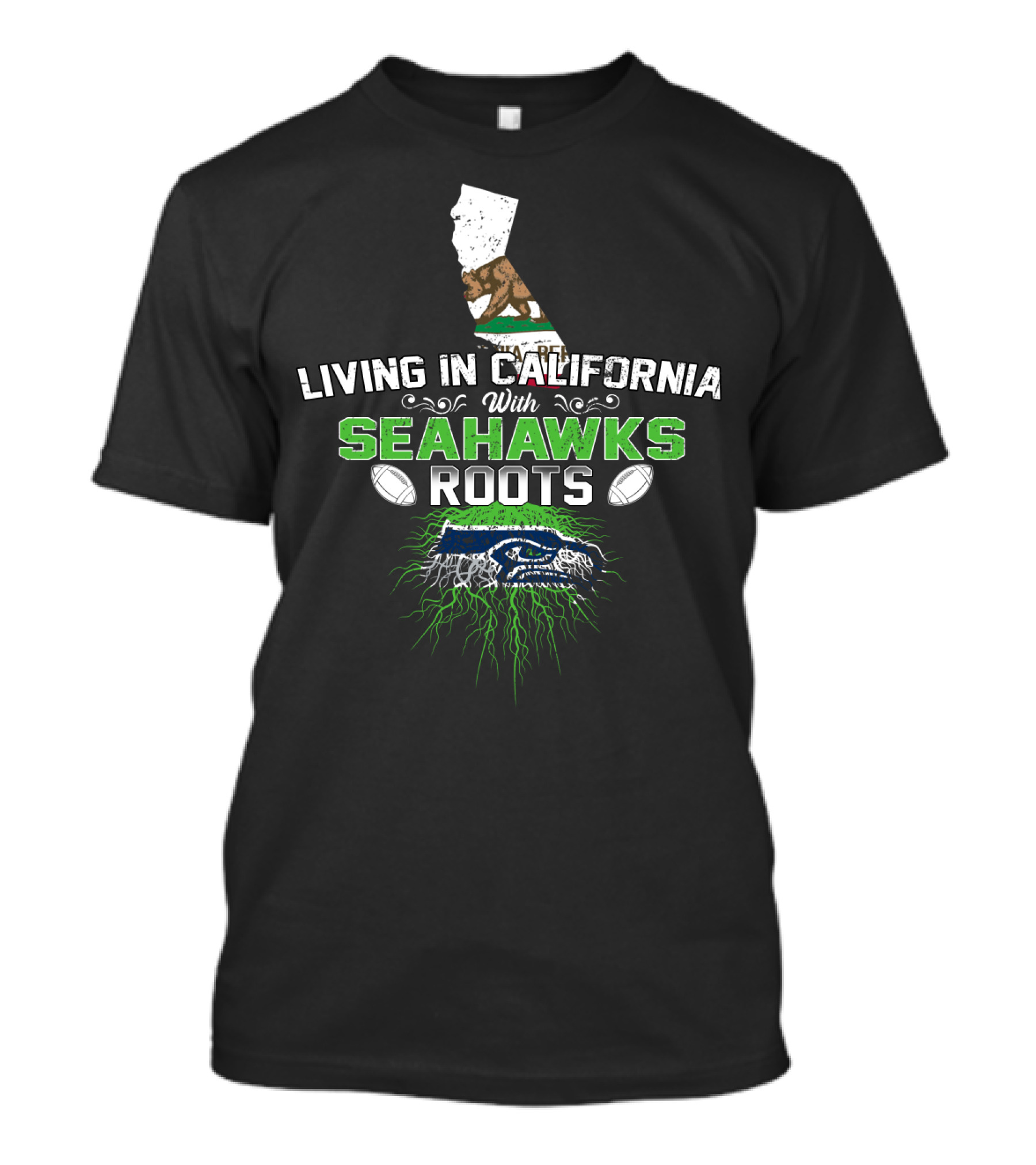 Living In California With Seahawks Roots And California Bear T-Shirt
