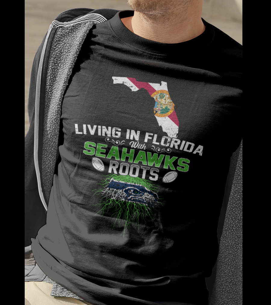 Living In Florida With SEAHAWKS Roots Florida Map Seahawks T-Shirt