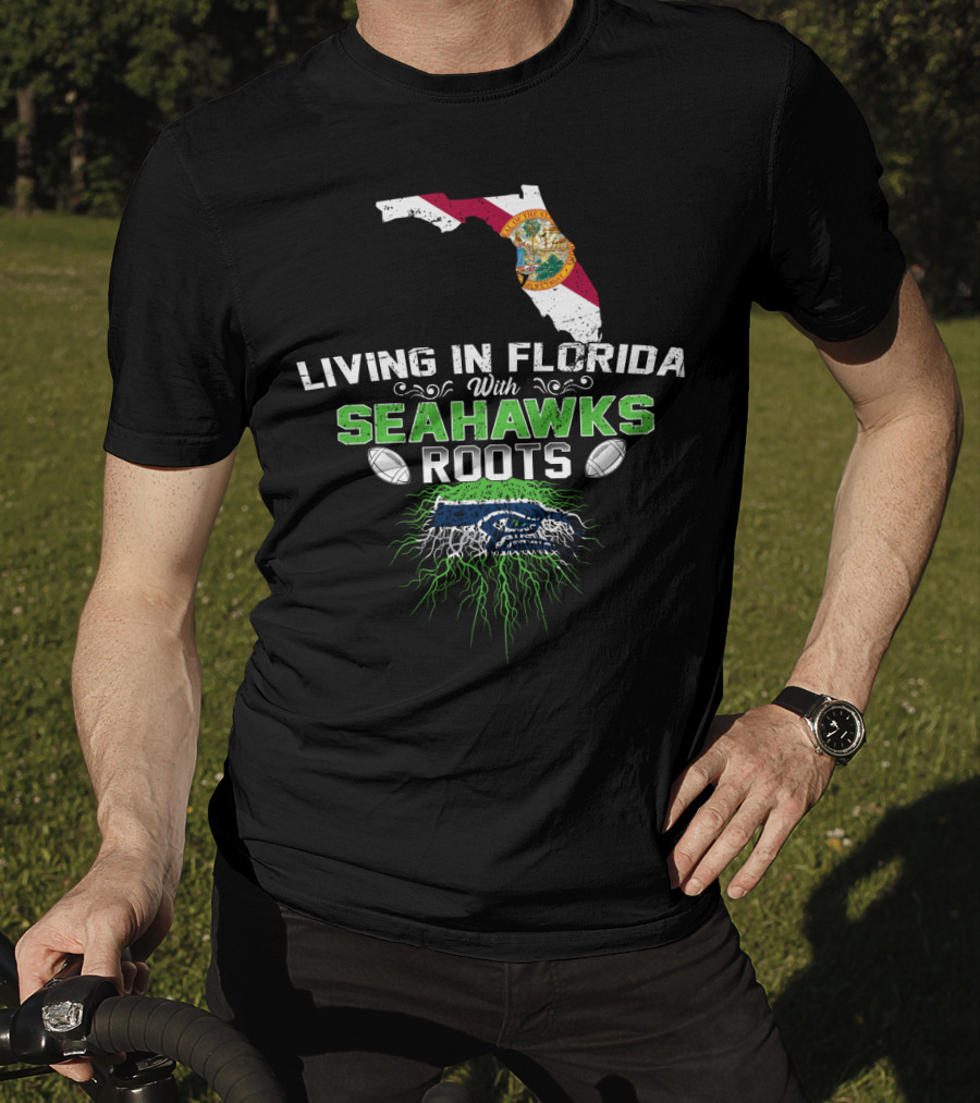 Living In Florida With SEAHAWKS Roots Florida Map Seahawks T-Shirt