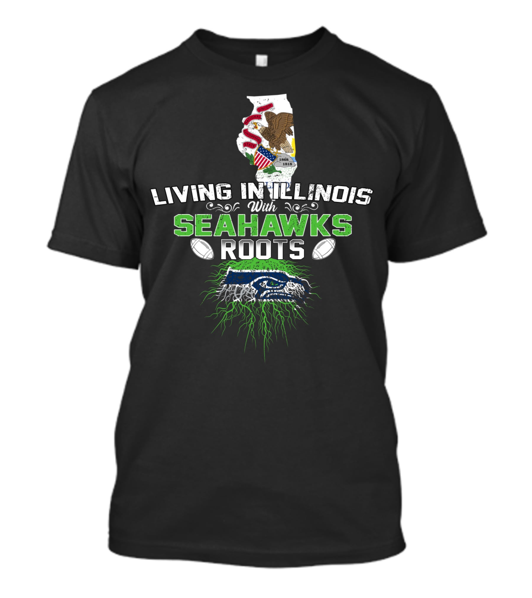 Living In Illinois With Seahawks Roots Football Fan Connection T-Shirt
