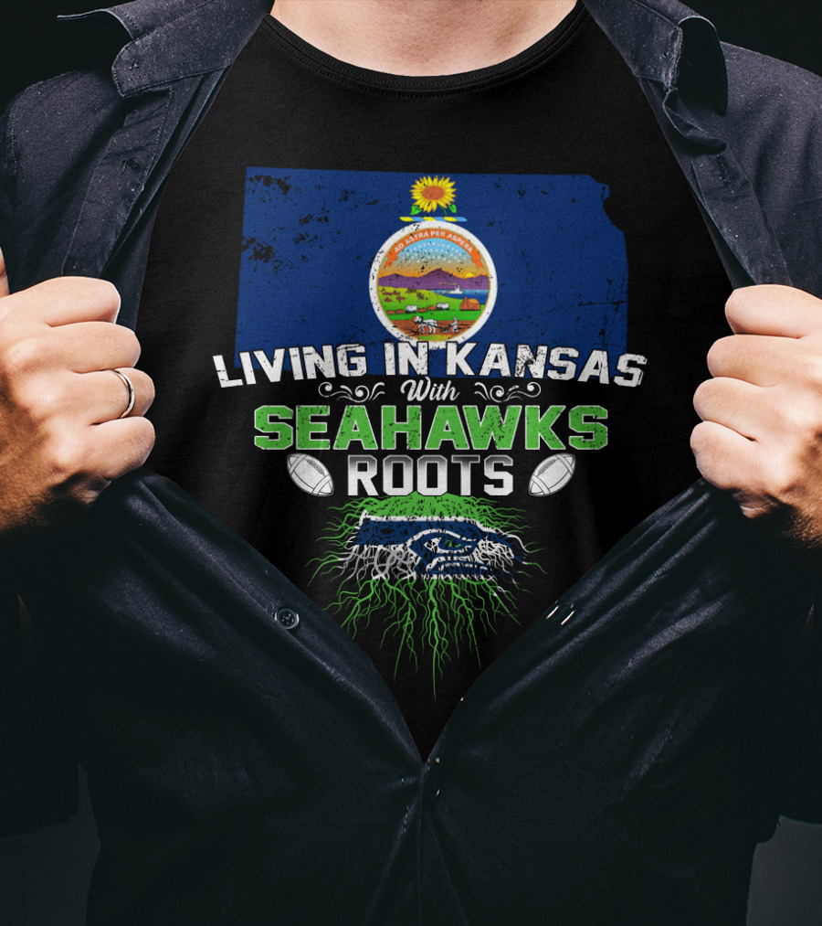 Living In Kansas With SEATTLE SEAHAWKS Roots Kansas State Pride NFL Football Fan T-Shirt