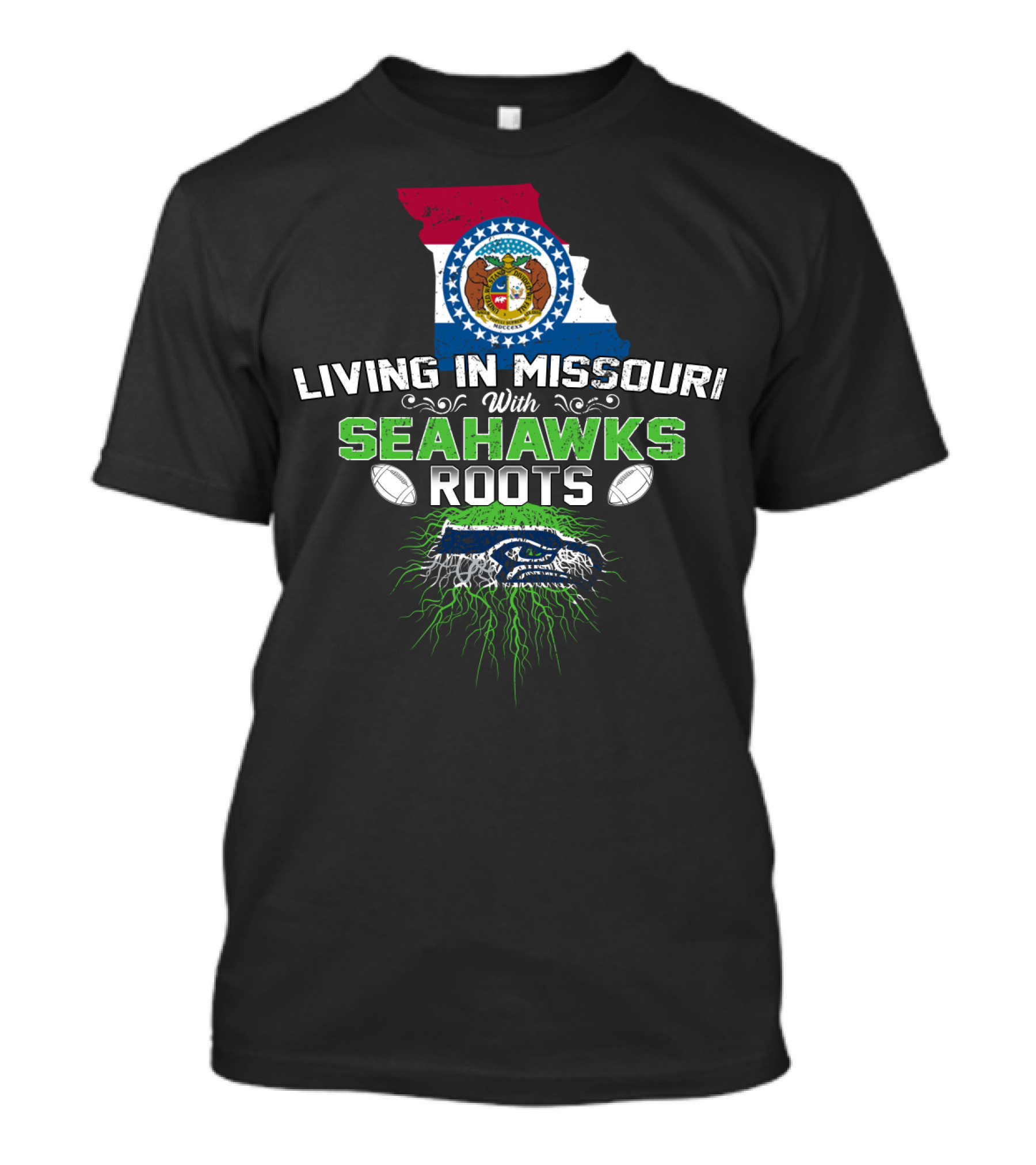 LIVING IN MISSOURI WITH SEAHAWKS ROOTS Football State Pride T-Shirt