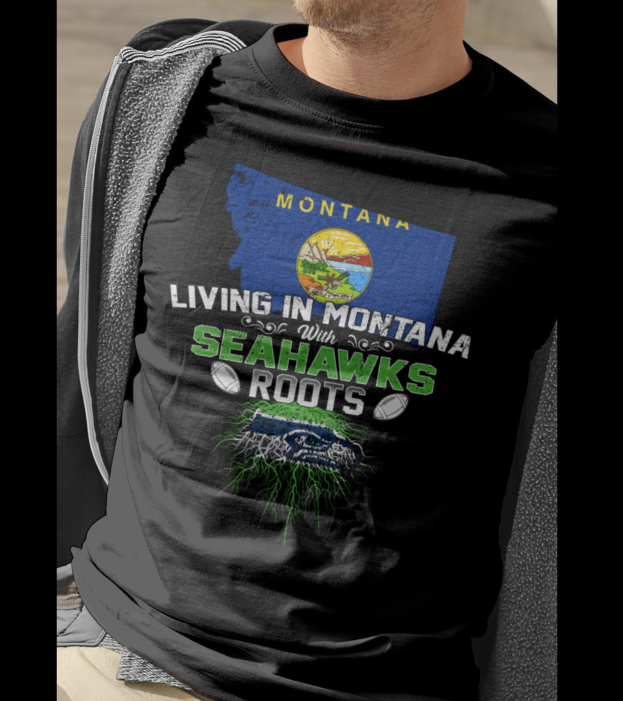 Montana Pride With SEAHAWKS Roots And Bold Team Spirit T-Shirt