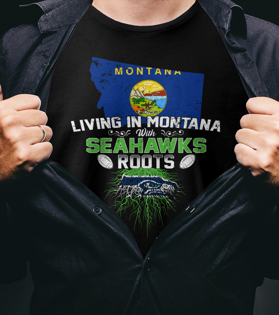 Montana Pride With SEAHAWKS Roots And Bold Team Spirit T-Shirt