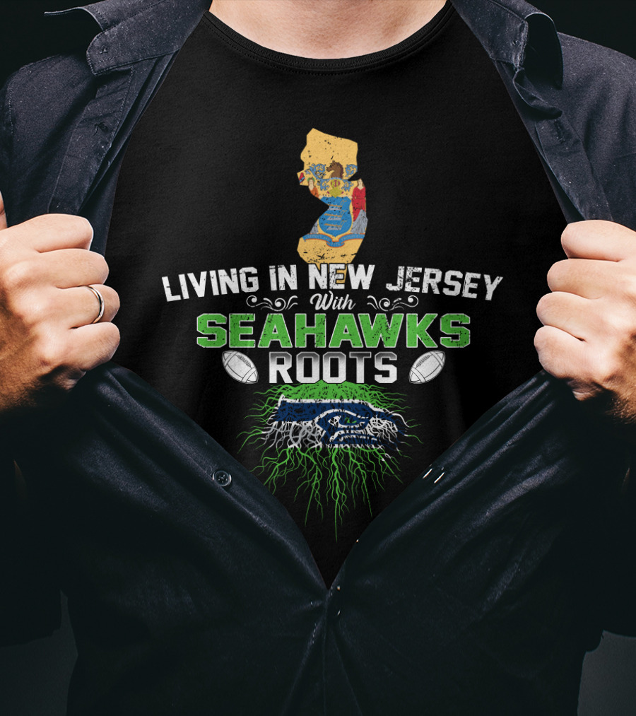 Living IN New Jersey With Seahawks Roots Map T-Shirt