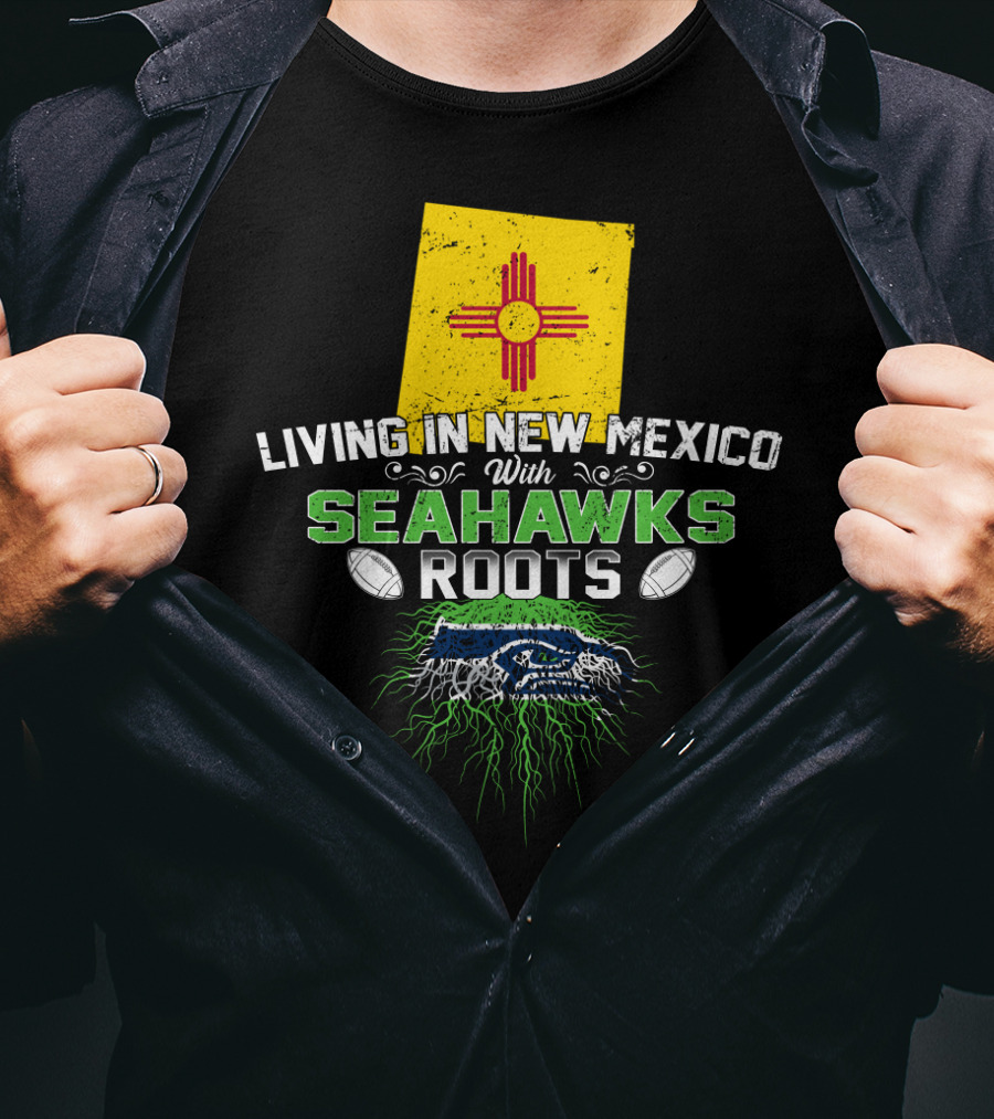 Living In New Mexico Seahawks Roots Zia Symbol Football Connection T-Shirt