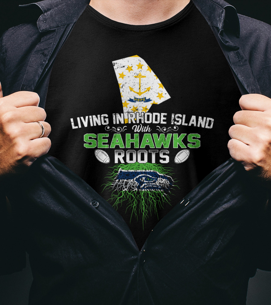 Living In Rhode Island With Seahawks Roots Featuring Rhode Island Flag And Fierce Seahawk Emblem T-Shirt