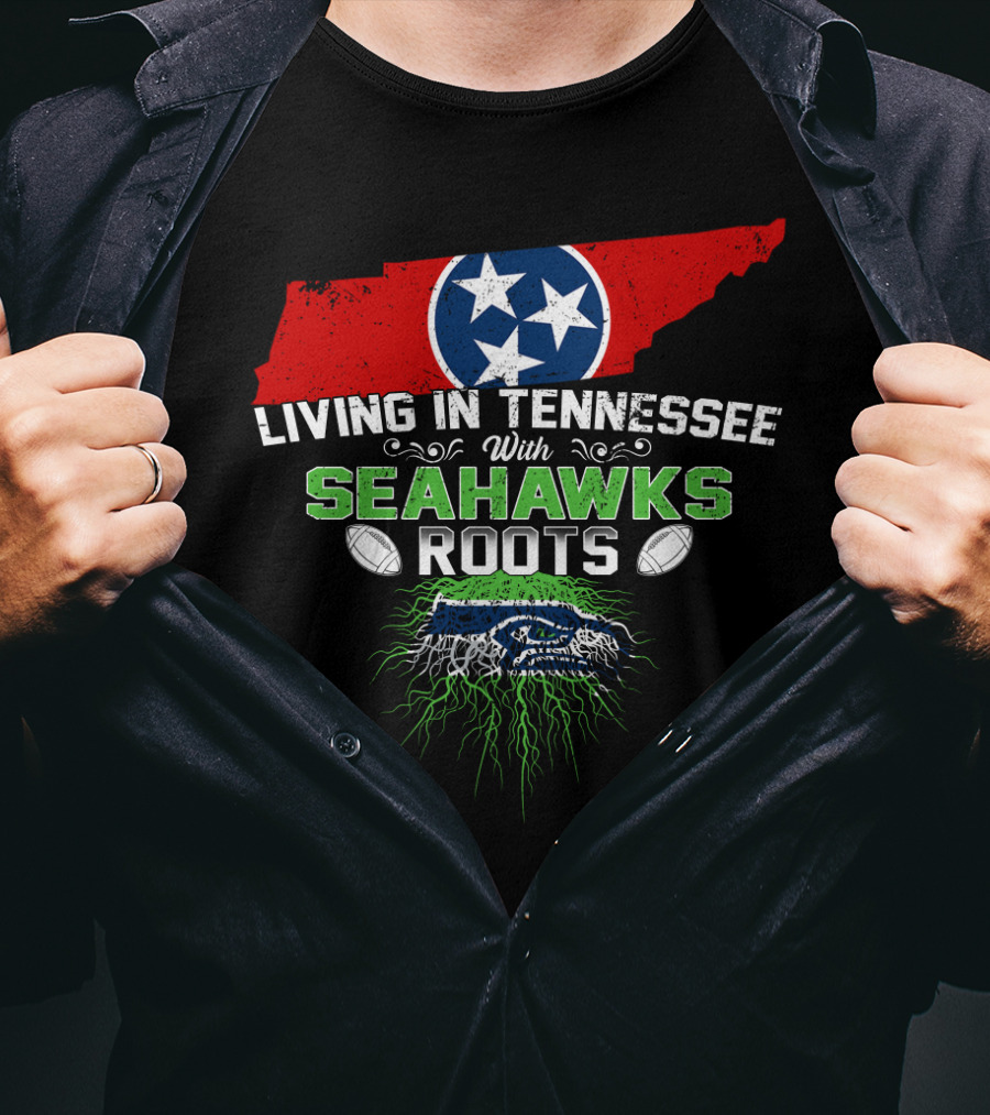 Living In Tennessee With Seahawks Roots And Tennessee Flag Map T-Shirt