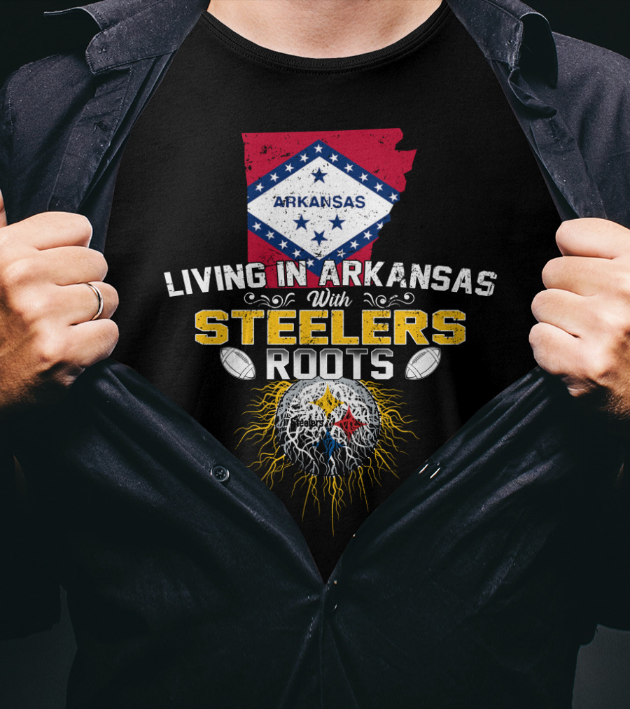 Living In Arkansas With STEELERS Roots Arkansas Flag NFL Football Emblem T-Shirt
