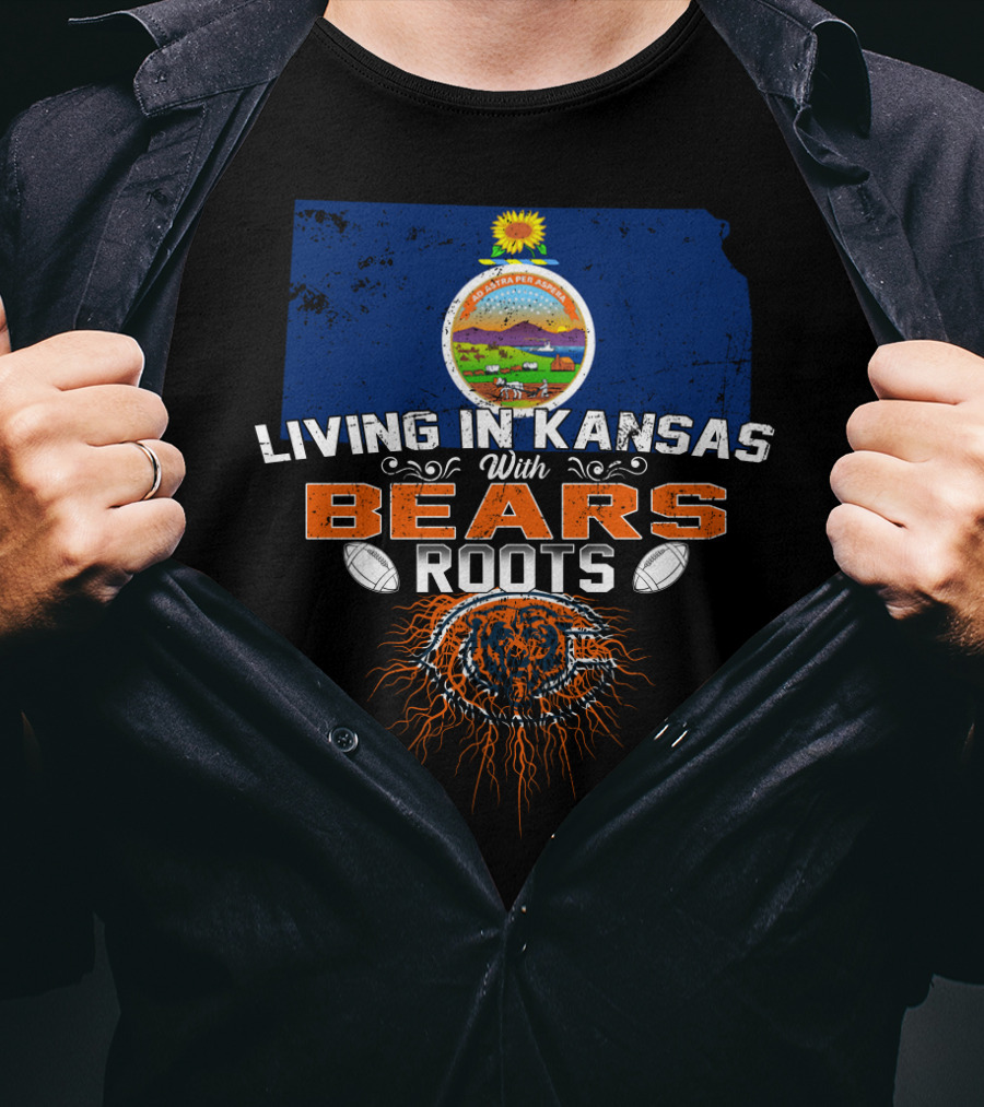 Living In Kansas With Bears Roots Football Bear T-Shirt