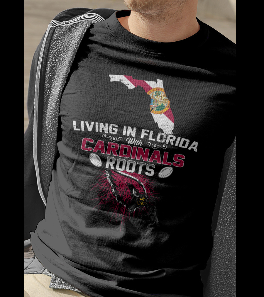 Living In Florida With Nfl Arizona Cardinals Roots And Florida State Map T-Shirt