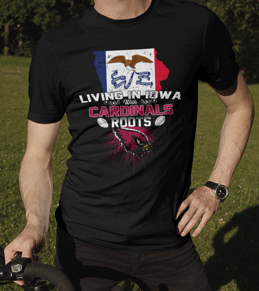 Living In Iowa With Cardinals Roots Iowa Flag Background Roots And Footballs T-Shirt