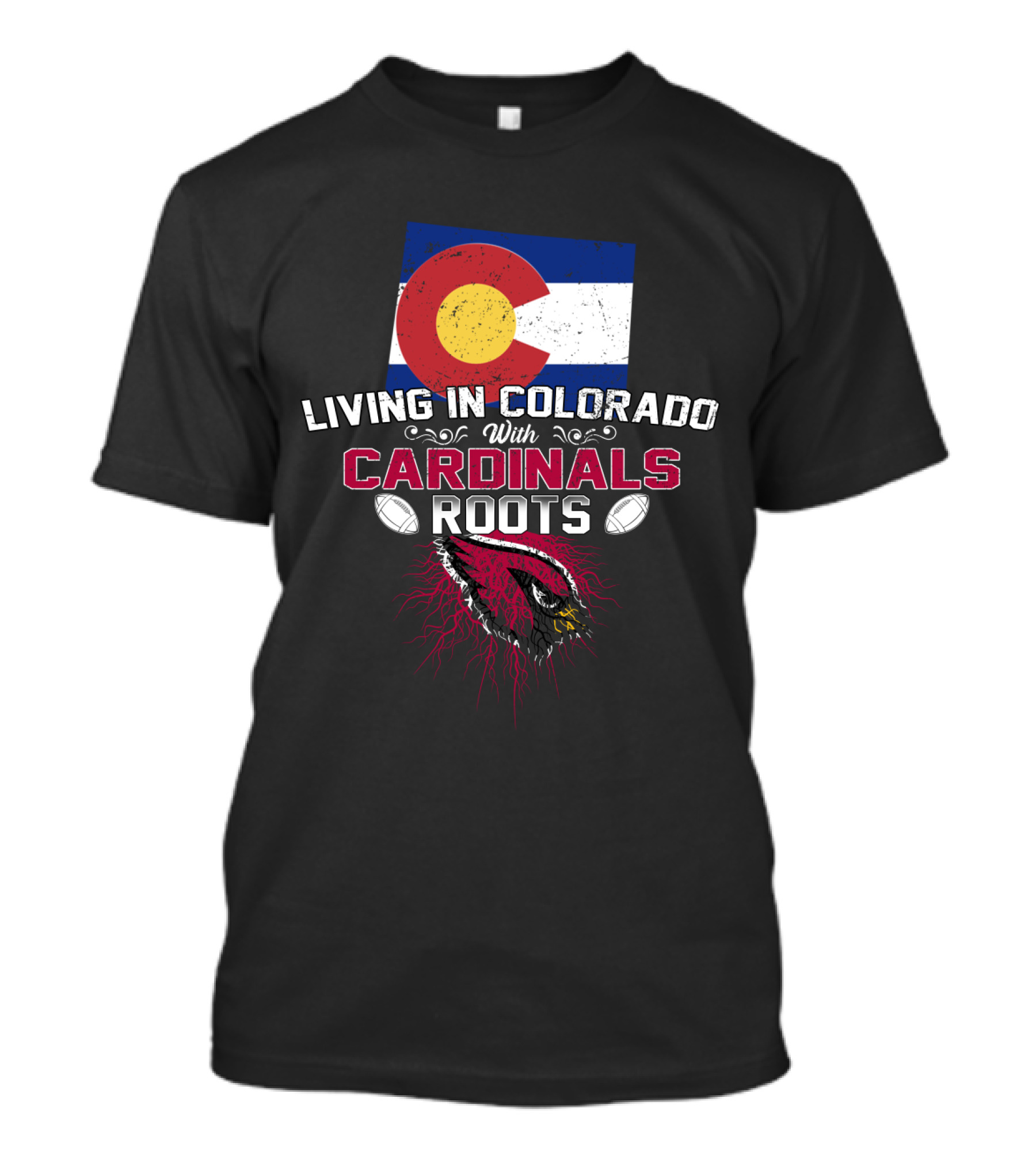 Living In Colorado With Cardinals Roots Flag Football Cardinal T-Shirt
