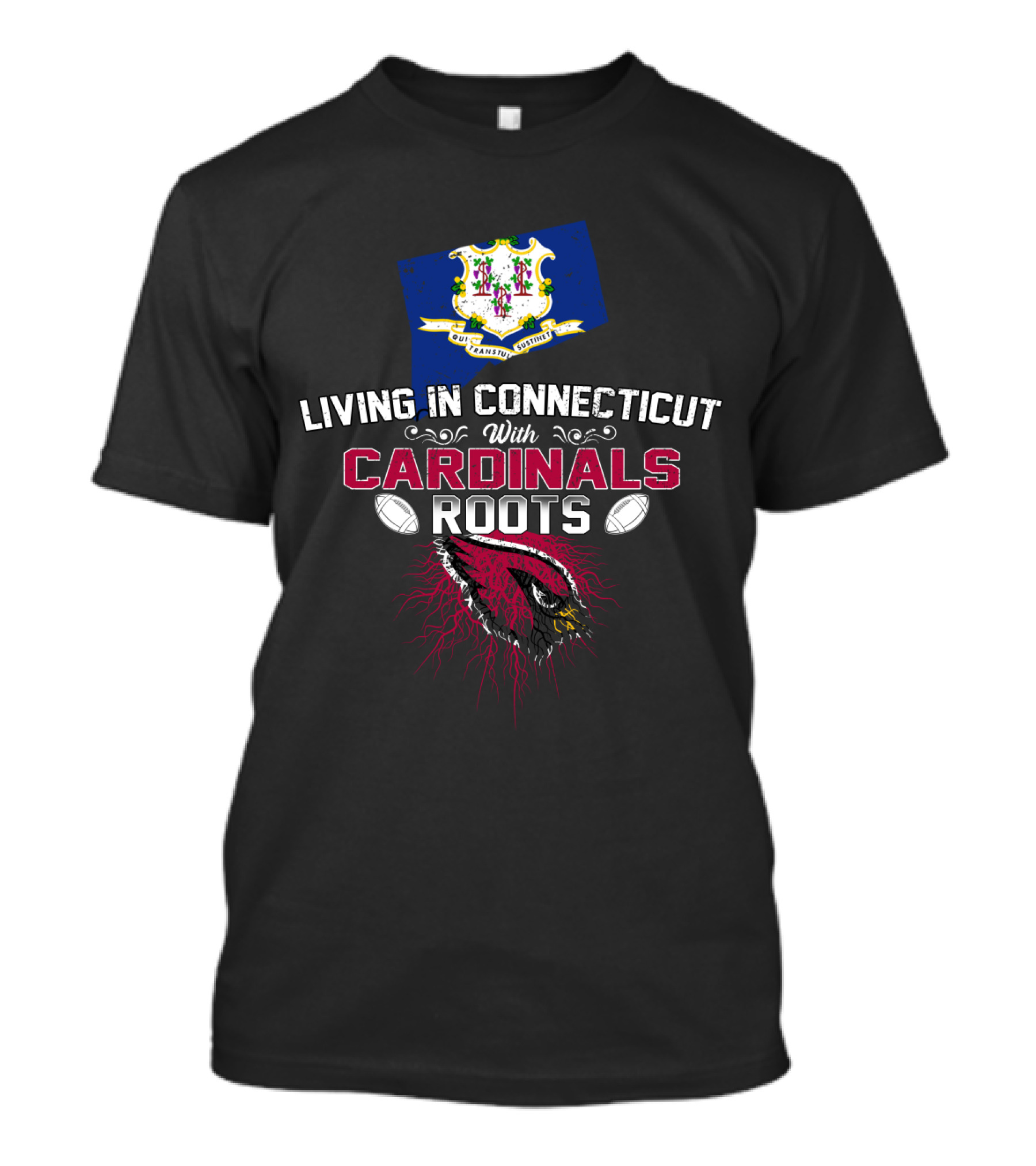 Living In Connecticut With Cardinals Roots Football Heritage T-Shirt