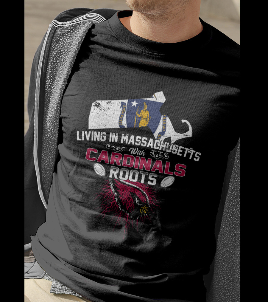 Living In Massachusetts With Cardinals Roots Massachusetts Map Flag And Cardinal Football Mascot Roots T-Shirt