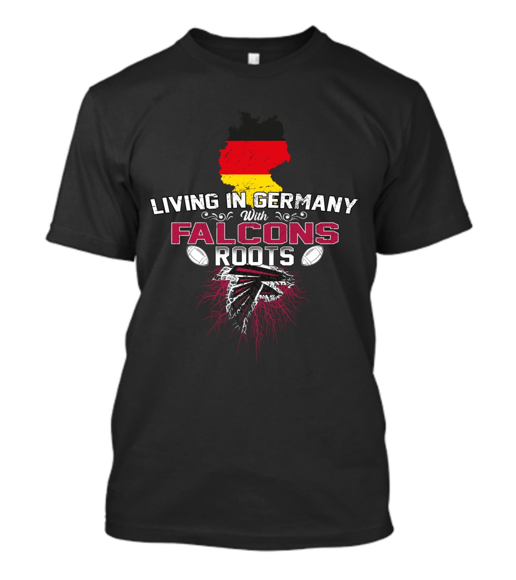 Living In Germany With Falcons Roots Football Heritage T-Shirt