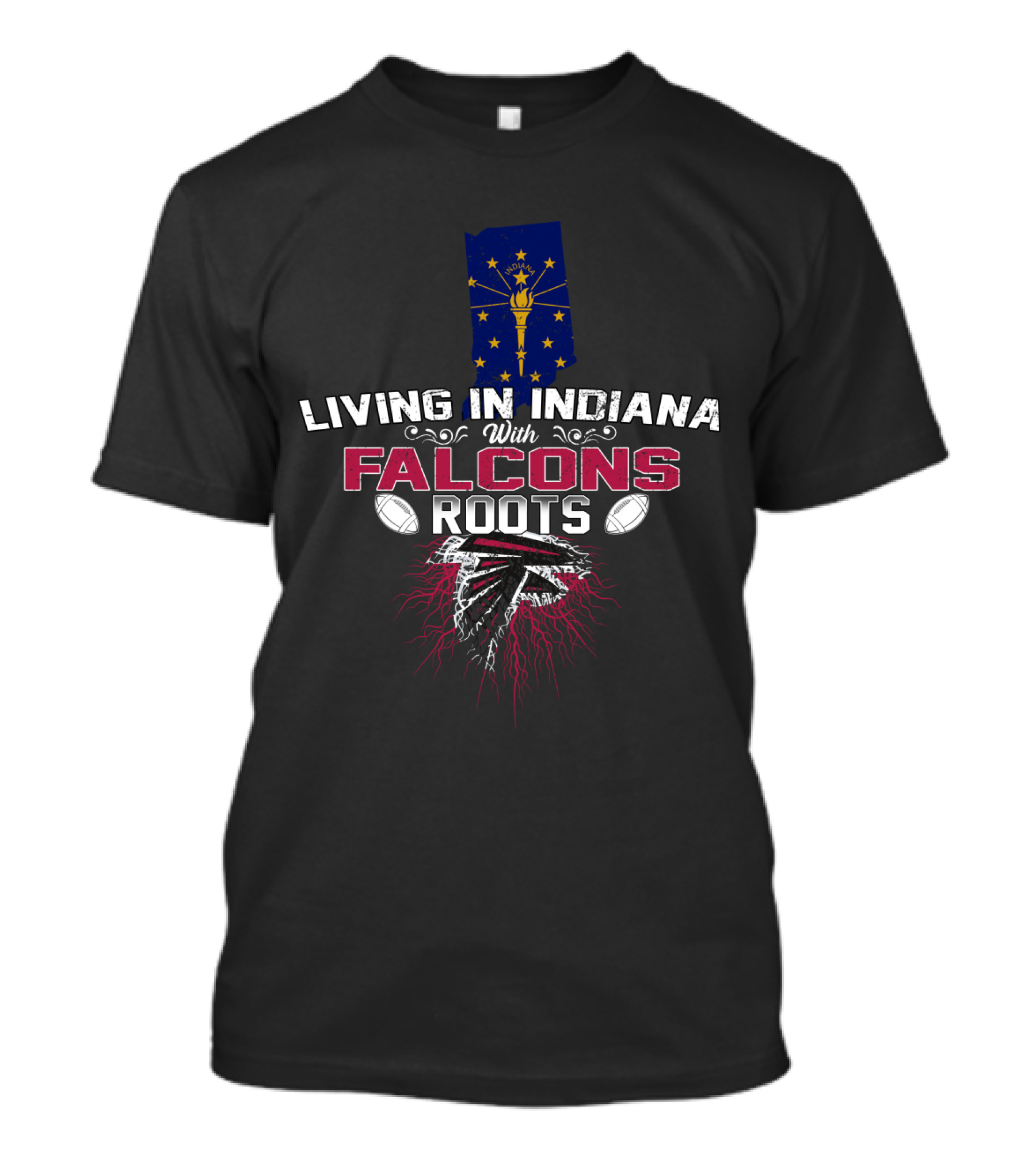 Living In Indiana With Falcons Roots Indiana Flag American Football T-Shirt