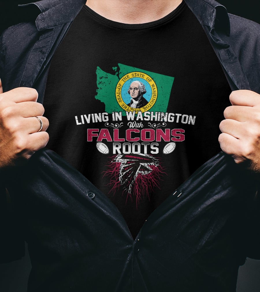Living In Washington With Falcons Roots State Seal Football T-Shirt