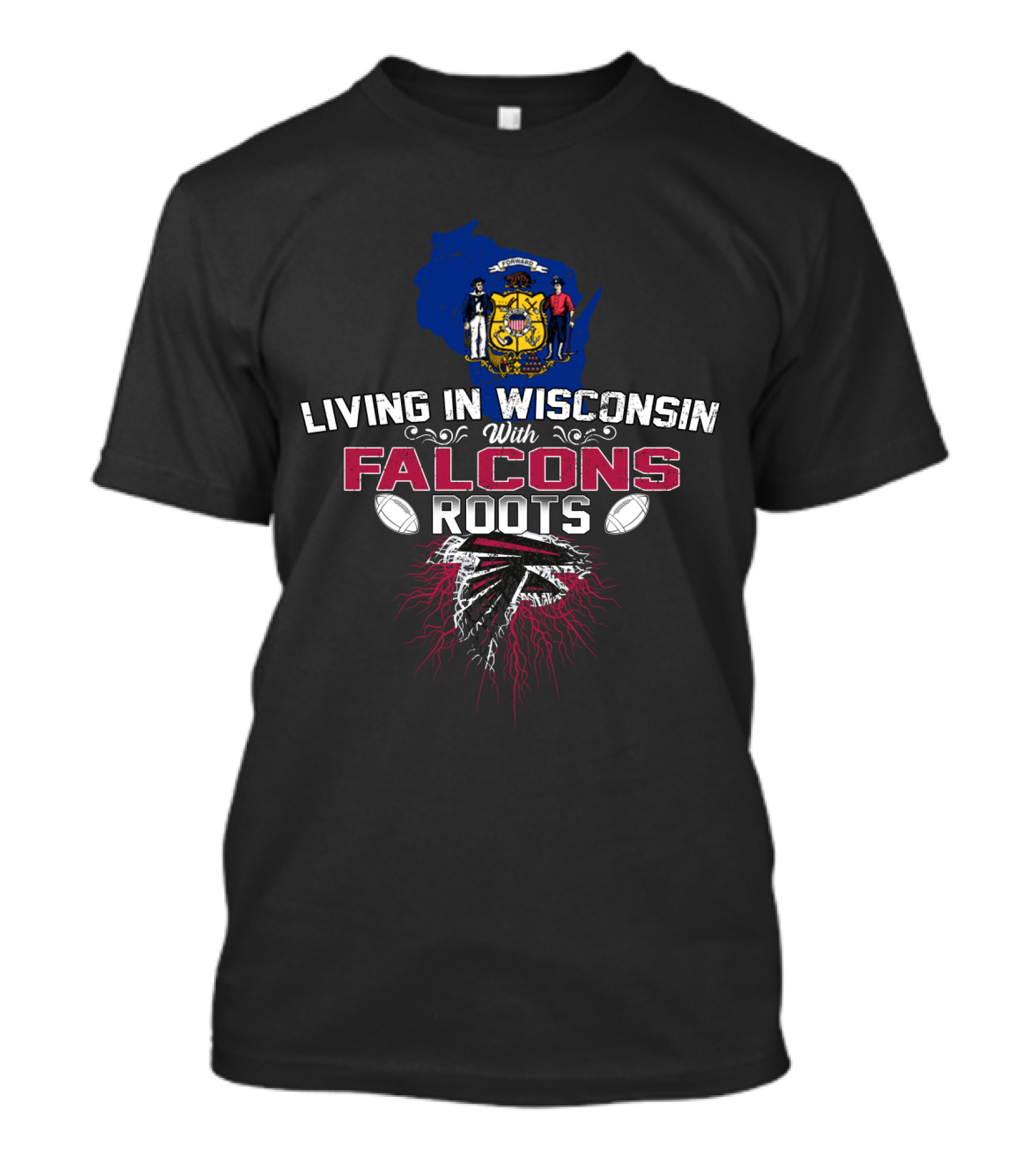Living In Wisconsin With Falcons Roots Embracing Atlanta Falcons Loyalty T-Shirt