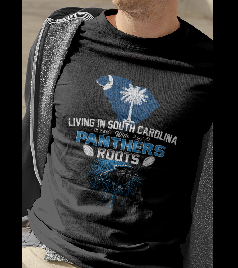 Living In South Carolina With Panthers Roots And Iconic State Emblems T-Shirt