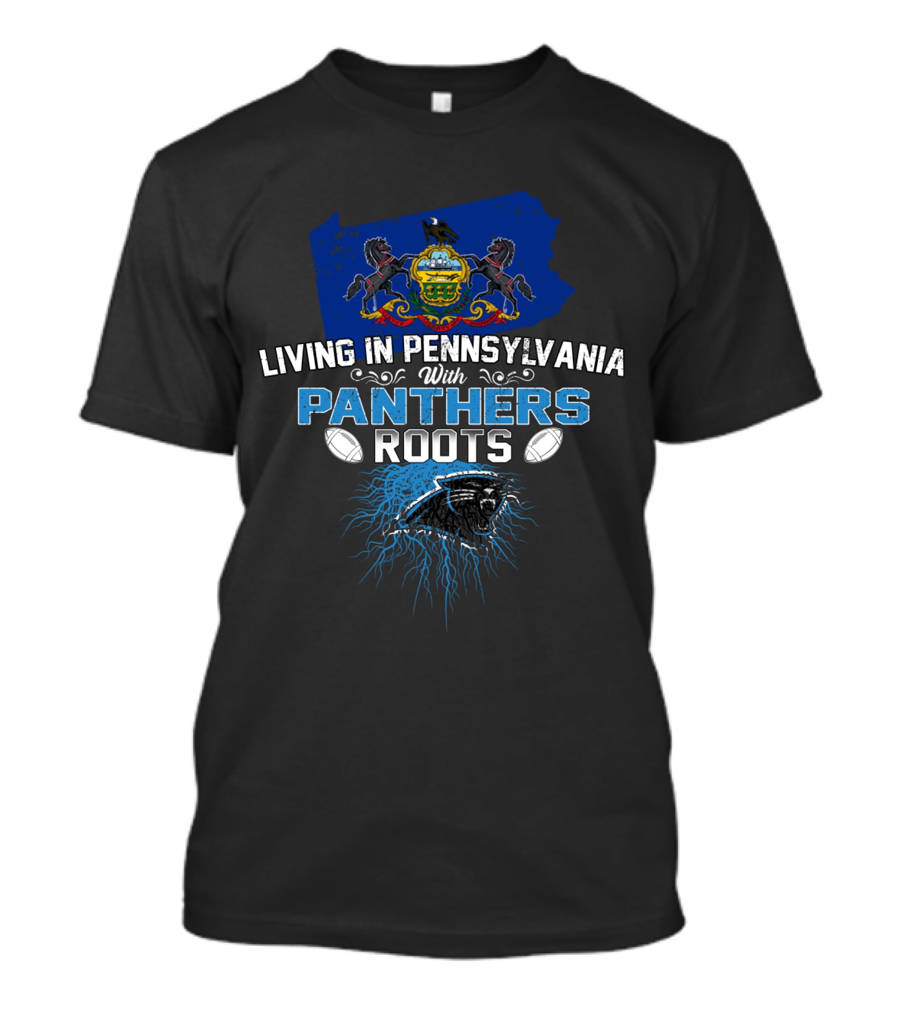Living In Pennsylvania With Panthers Roots Football Connection T-Shirt