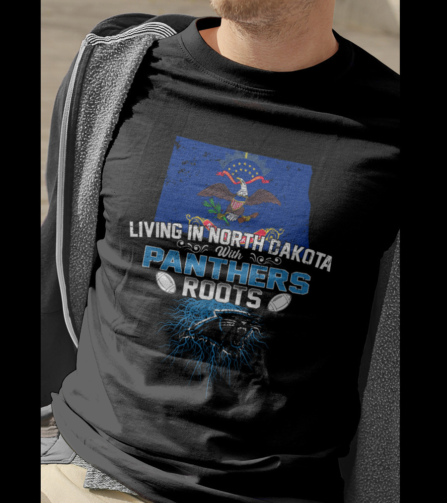 Living In North Dakota With Panthers Roots North Dakota Flag American Eagle Football Panther T-Shirt