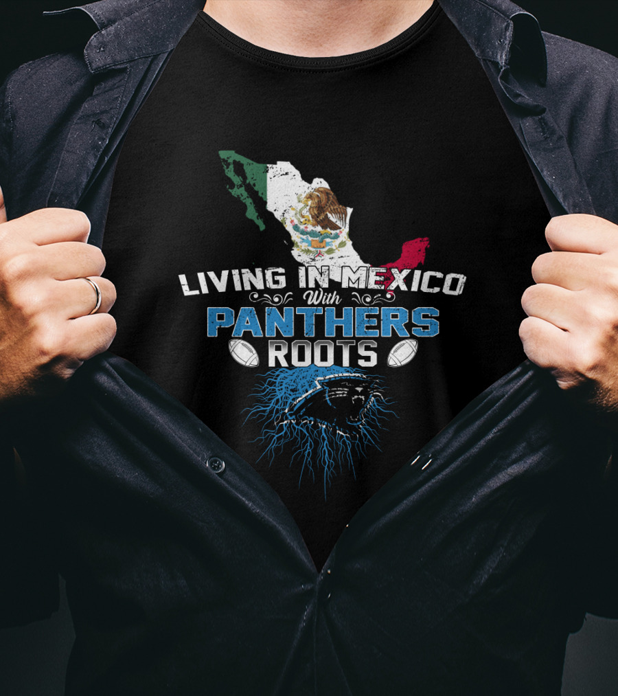 Living In Mexico With Carolina Panthers Roots Mexico Map Flag Football Fan T-Shirt
