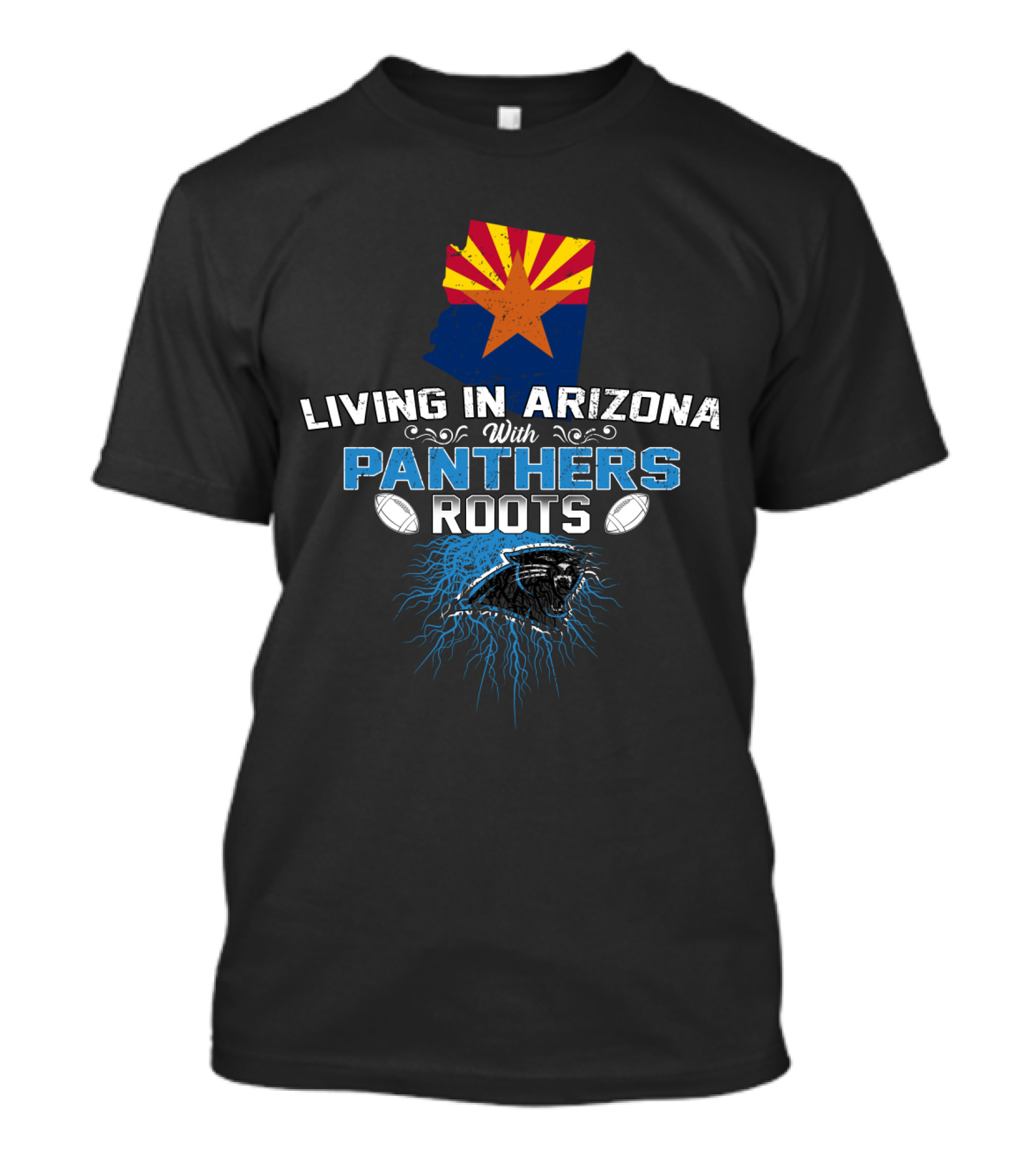 Living In Arizona With Carolina Panthers Roots T-Shirt