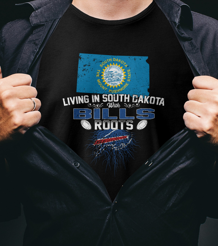 Living In South Dakota With Bills Roots And South Dakota State Map T-Shirt