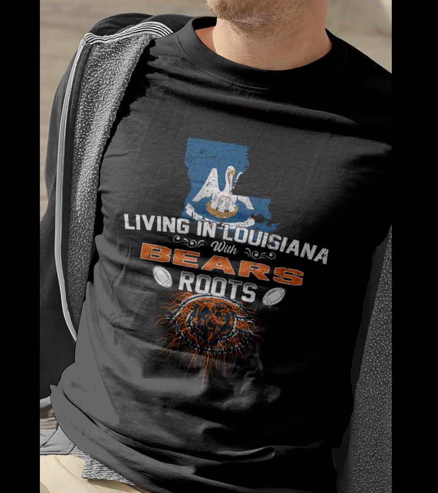 Living In Louisiana With Chicago Bears Roots Pelican Map Football Emblem T-Shirt