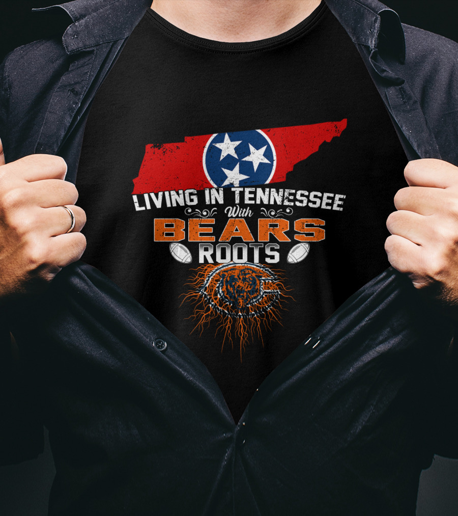 Living In Tennessee With Chicago Bears Roots And Tennessee Flag Map T-Shirt