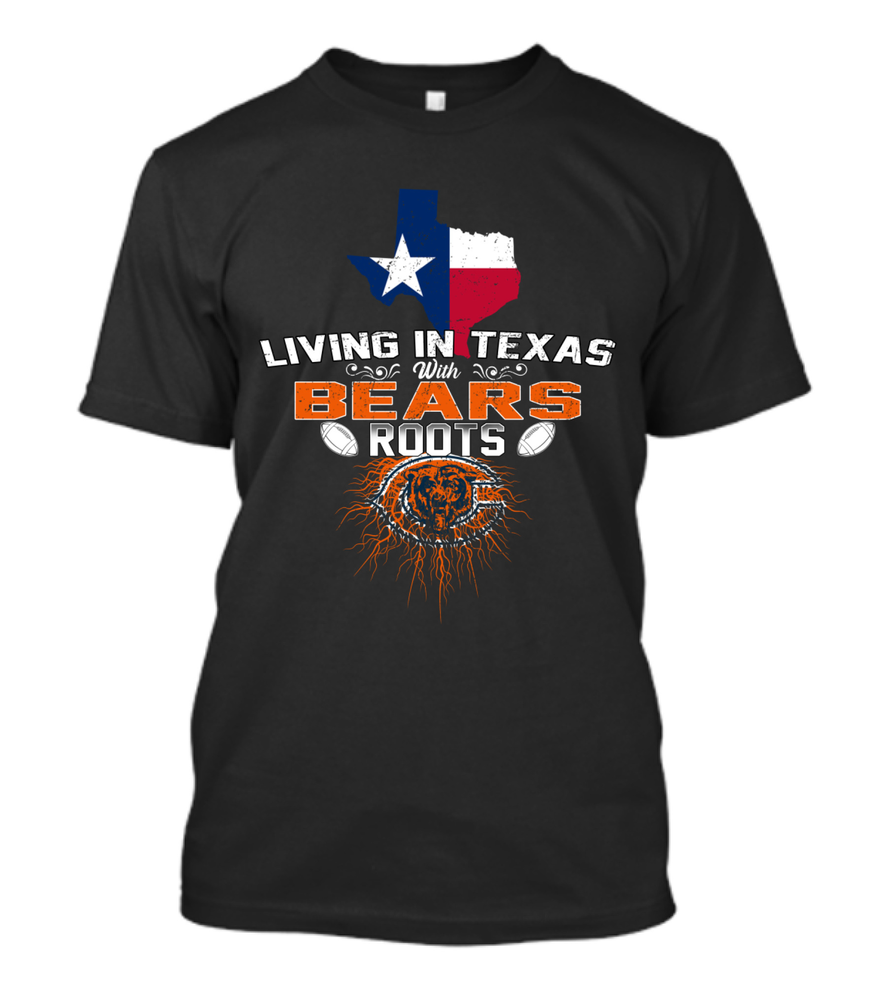 Living In Texas With Bears Roots Chicago Flag Football Connection T-Shirt