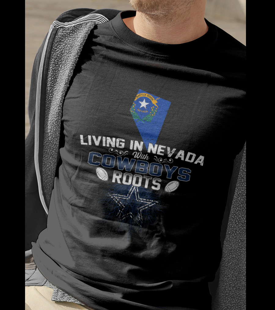 Living In Nevada With Cowboys Roots T-Shirt