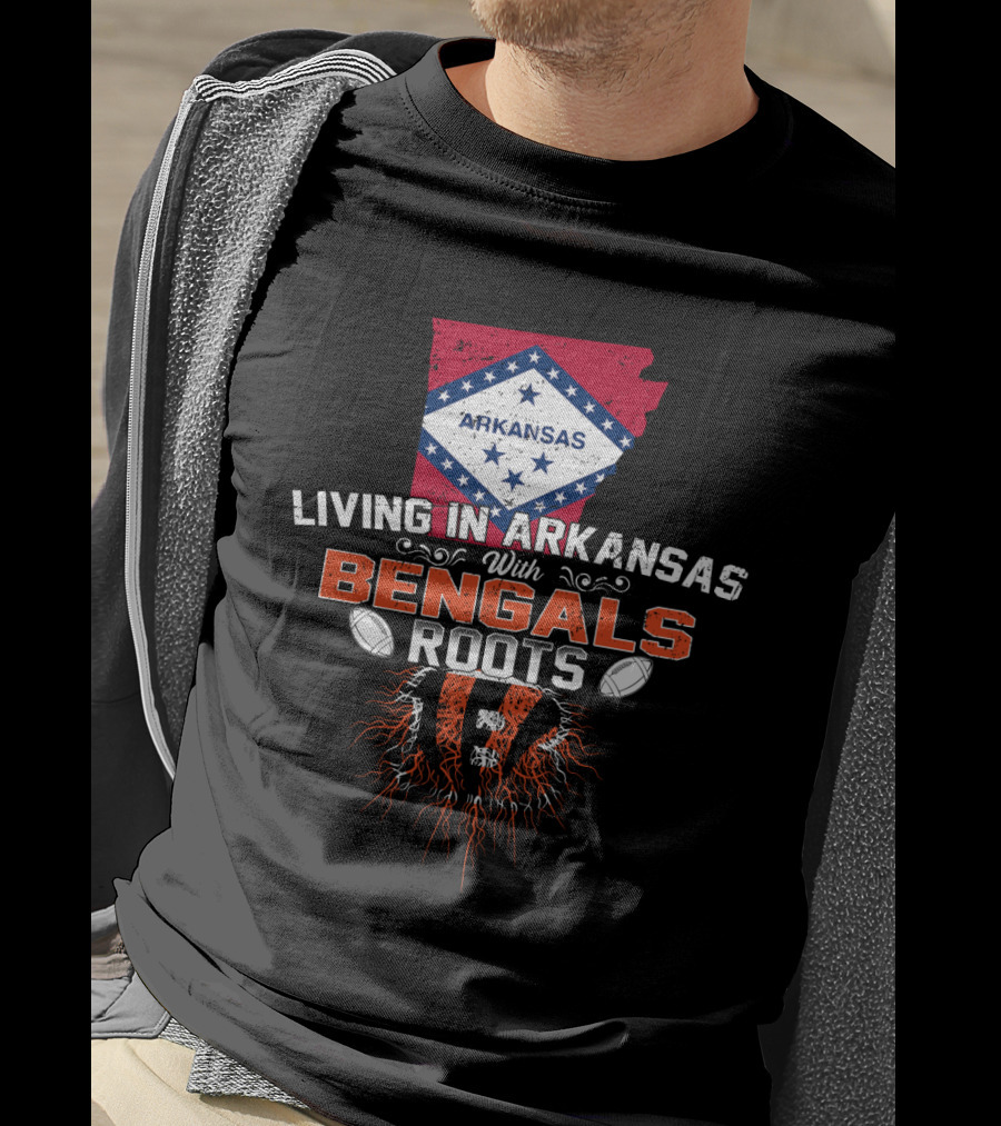 Living In Arkansas With Bengals Roots Football Graphic State Outline Flag T-Shirt