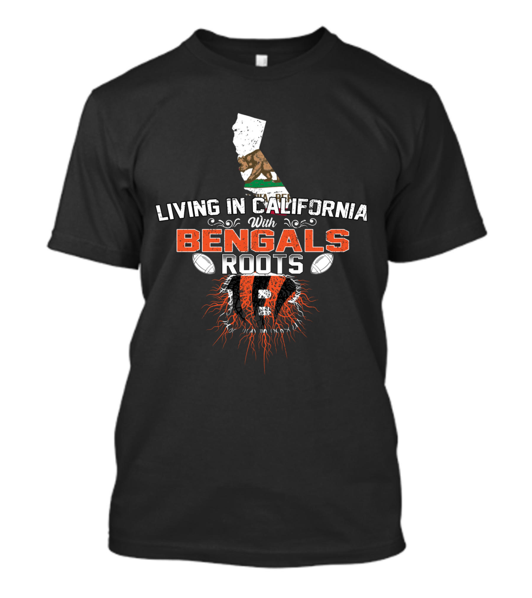 Living In California With Bengals Roots And California Flag T-Shirt
