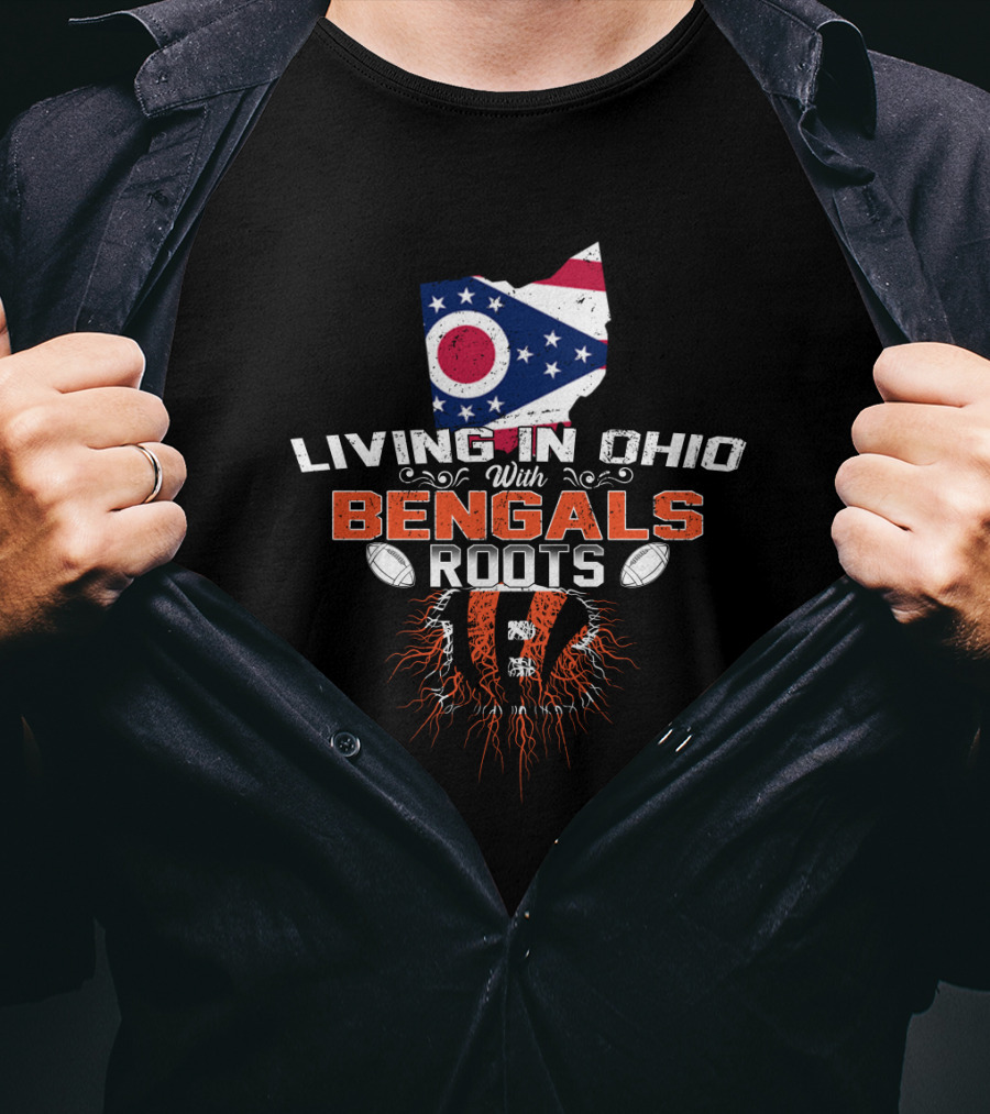 Living In Ohio With Bengals Roots Ohio Flag Tiger Stripes Football Elements T-Shirt