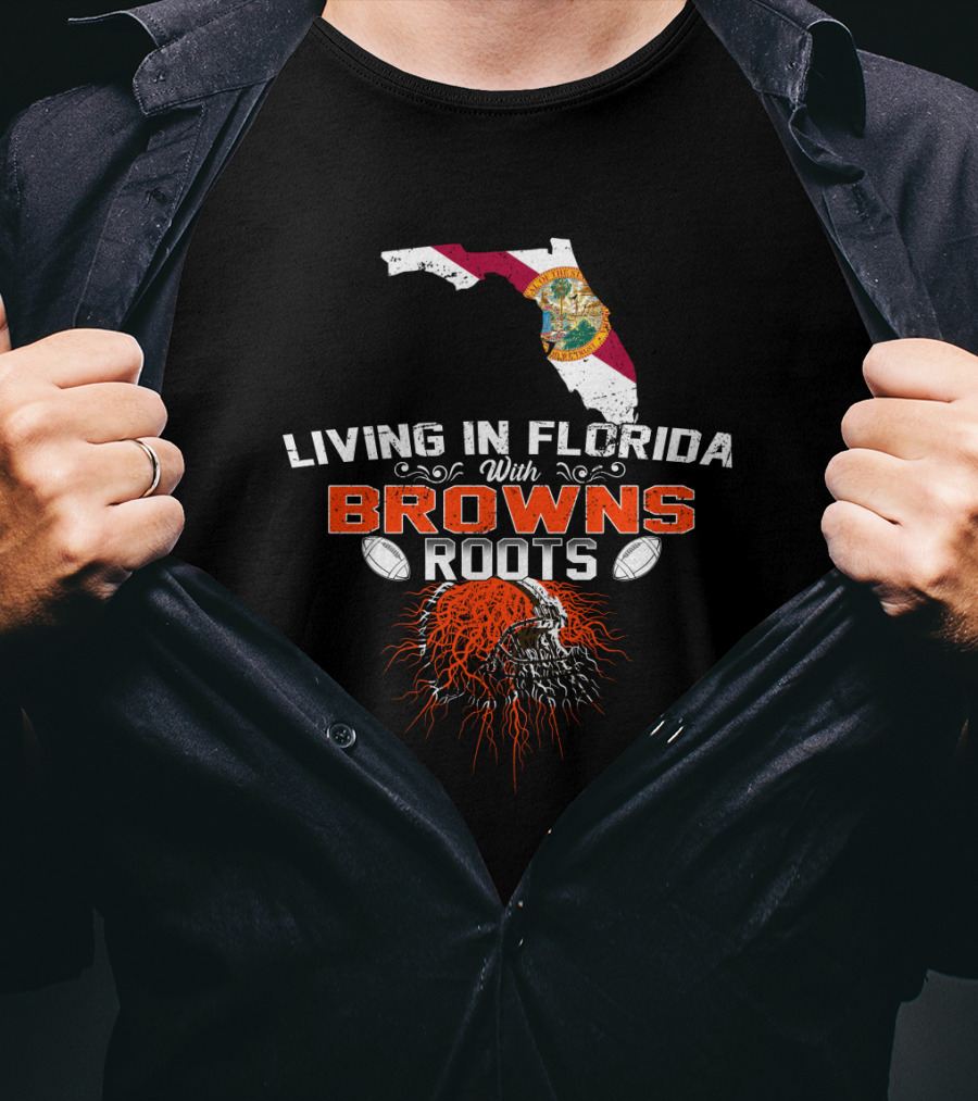 Living In Florida With Browns Roots Florida Flag Map And Football Skull Graphics T-Shirt